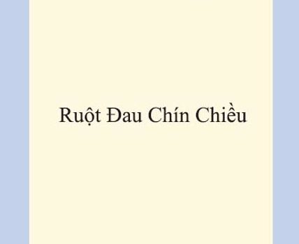 Cuốn sách #2 của Trần Văn Giang: “Ruột Đau Chín Chiều.”
