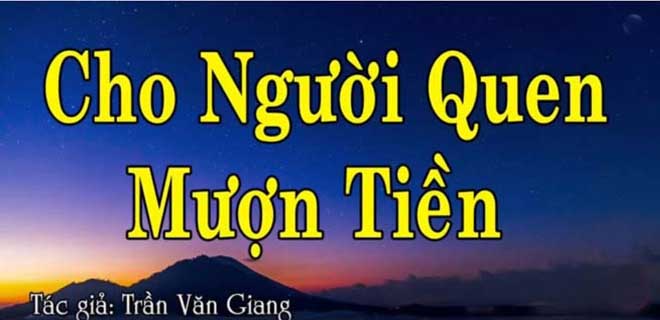 (AUDIO) Cho Người Quen Mượn Tiền – by Trần Văn Giang